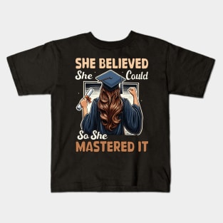 She Believed She Could So She Mastered It Graduation Girl Kids T-Shirt